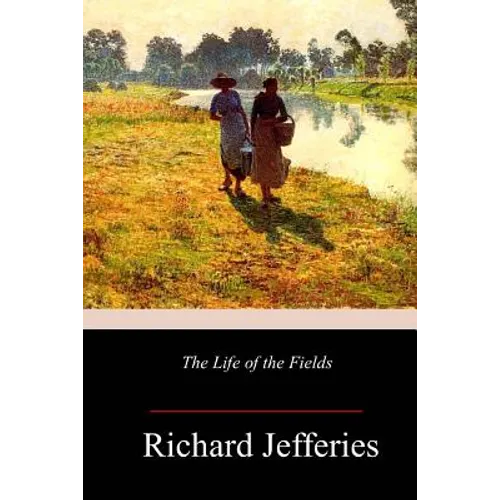 The Life of the Fields - Paperback