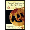 The Secret Teachings of the Tao Te Ching - Paperback