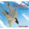 Skydiver: Saving the Fastest Bird in the World - Paperback