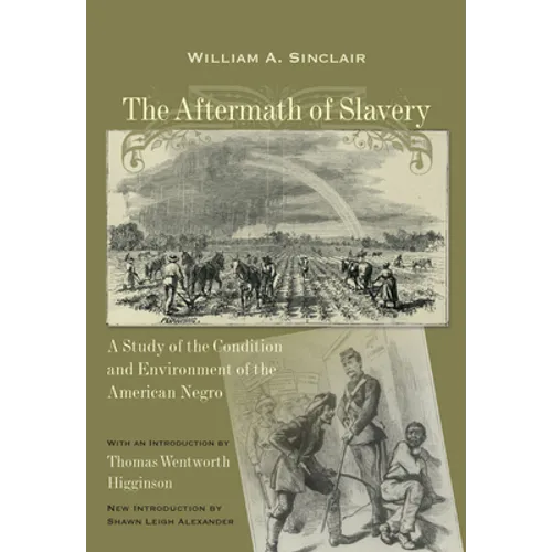 Aftermath of Slavery: A Study of the Condition and Environment of the American Negro - Paperback