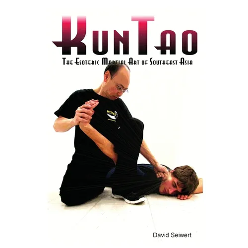 KunTao: The Esoteric Martial Art of Southeast Asia - Paperback