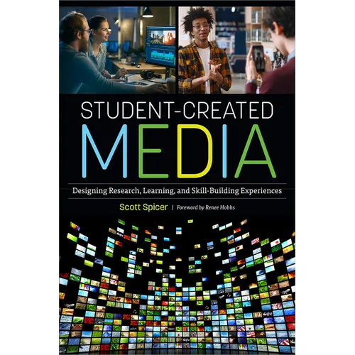 Student-Created Media: Designing Research, Learning, and Skill-Building Experiences - Paperback