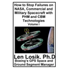 How to Stop Failures on NASA, Commercial and Military Spacecraft with PHM and CBM Technologies Volume I - Paperback