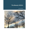 The Beauty Within - Paperback