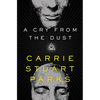 A Cry from the Dust - Paperback