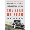 The Year of Fear: Machine Gun Kelly and the Manhunt That Changed the Nation - Paperback