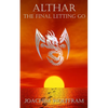 Althar - The Final Letting Go - Paperback