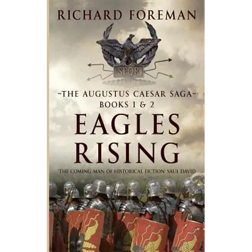 Eagles Rising: The Augustus Caesar Saga Books 1 & 2 - Paperback