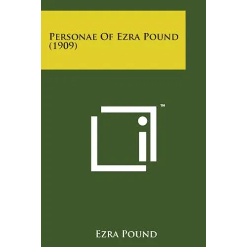 Personae of Ezra Pound (1909) - Paperback