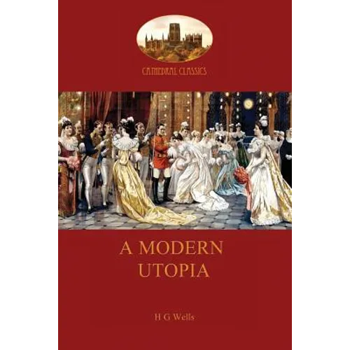 A Modern Utopia - Paperback