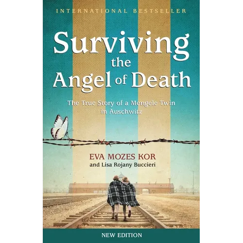Surviving the Angel of Death: The True Story of a Mengele Twin in Auschwitz - Paperback