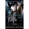 El peligro del alfa: Un romance con un hombre lobo - Paperback