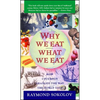 Why We Eat What We Eat: How Columbus Changed the Way the World Eats - Paperback