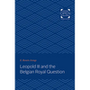 Leopold III and the Belgian Royal Question - Paperback