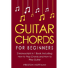 Guitar Chords: For Beginners - Bundle - The Only 2 Books You Need to Learn Chords for Guitar, Guitar Chord Theory and Guitar Chord Progressions Today - Paperback