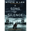 A Song of Silence: A Gripping Holocaust Novel Inspired by a Heartbreaking True Story - Hardcover