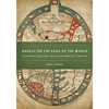 Angels on the Edge of the World: Geography, Literature, and English Community, 1000-1534 - Paperback