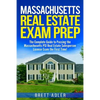 Massachusetts Real Estate Exam Prep: The Complete Guide to Passing the Massachusetts PSI Real Estate Salesperson License Exam the First Time! - Paperback