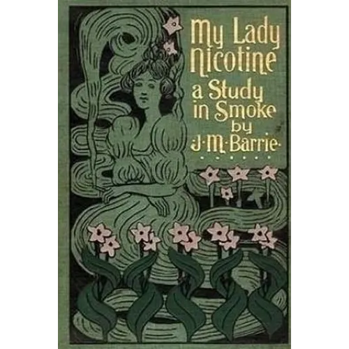My Lady Nicotine: A Study in Smoke - Paperback