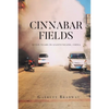Cinnabar Fields Seven Years in Lianyungang, China - Paperback