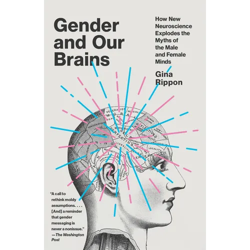 Gender and Our Brains: How New Neuroscience Explodes the Myths of the Male and Female Minds - Paperback