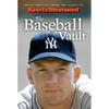 Sports Illustrated the Baseball Vault: Great Writing from the Pages of Sports Illustrated - Hardcover