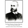 The Short Stories of Gustav Meyrink Volume 1: The Opal and Other Stories - Paperback