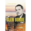 The Glen Bogue Story: Founder of the United Pentecostal Church of Australia - Paperback