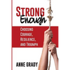 Strong Enough: Choosing Courage, Resilience, and Triumph - Paperback