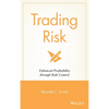 Trading Risk: Enhanced Profitability Through Risk Control - Hardcover