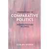 Theorizing in Comparative Politics - Paperback
