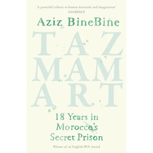 Tazmamart: 18 Years in Morocco's Secret Prison - Paperback