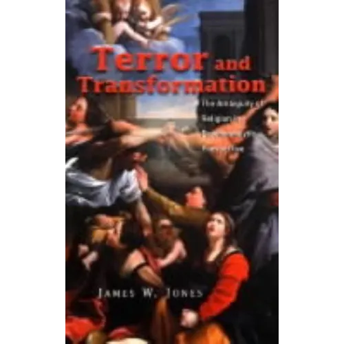 Terror and Transformation: The Ambiguity of Religion in Psychoanalytic Perspective - Paperback