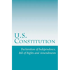 U.S. Constitution: Declaration of Independence, Bill of Rights and Amendments - Paperback