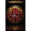 La Guía de Oración del Guerrero Espiritual: Encuentre Salida a Cada Situación = The Spiritual Warrior's Prayer Guide - Paperback