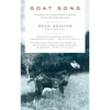 Goat Song: A Seasonal Life, a Short History of Herding, and the Art of Making Cheese - Paperback