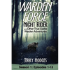 Warden Force: Night Rider and Other True Game Warden Adventures: Episodes 1-13 - Paperback