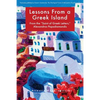 Lessons from a Greek Island: From the "saint of Greek Letters," Alexandros Papadiamandis - Paperback