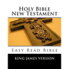 Holy Bible New Testament King James Version: Easy Read Bible - Paperback