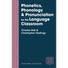 Phonetics, Phonology & Pronunciation for the Language Classroom - Paperback
