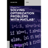 Solving Optimization Problems with Matlab(r) - Paperback