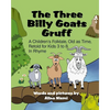 The Three Billy Goats Gruff: A Children's Folktale, Old as Time, Retold for Kids 3 - 8, In Rhyme - Paperback