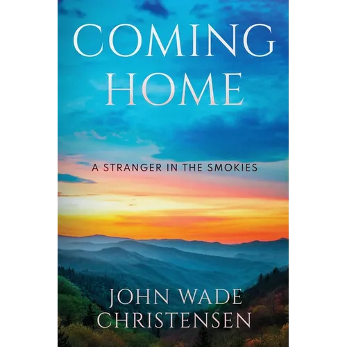 Coming Home: A Stranger In the Smokies - Paperback
