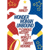 Wonder Woman Unbound: The Curious History of the World's Most Famous Heroine - Paperback