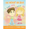 I am Confident and Brave. I say Yes I say No. Domestic Violence book for kids. Coloring book for girls and boys 3 to 8 - Paperback