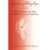 Les Poemes Philosophique (Volume 2): The Voices of the Heretics and Saints - Paperback