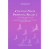 Creating Your Personal Reality: Creative Principles For Manifesting and Fulfilling Your Dreams - Paperback