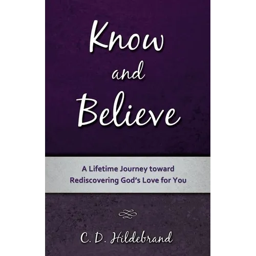 Know and Believe - Paperback