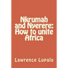 Nkrumah and Nyerere: How to unite Africa - Paperback