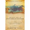 The Lost Art of Intercession: Restoring the Power and Passion of the Watch of the Lord - Paperback